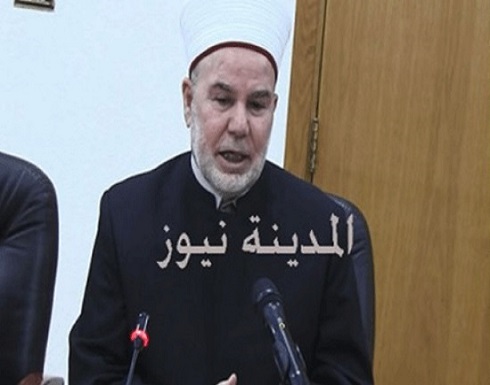 مفتي الأردن : وجوب إنفاق الصدقات والزكاة داخل المملكة مفتي الأردن : وجوب إنفاق الصدقات والزكاة داخل المملكة